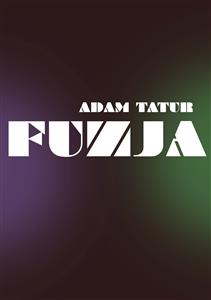 Fuzja - Adam Tatur - E-Book