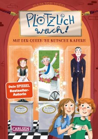 Plötzlich wach! 1: Mit der Queen ne Kutsche kapern - Maja von Vogel - E-Book
