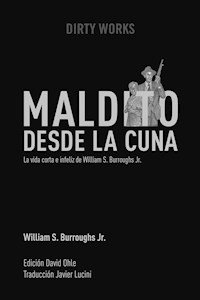 Maldito desde la cuna - William S. Burroughs Jr. - E-Book