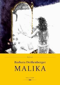 Malika - Barbara Deißenberger - E-Book