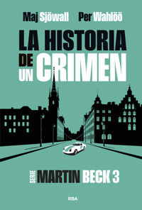 La historia de un crimen 3 - Per Wahlöö - E-Book
