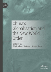 China's Globalisation and the New World Order -  - E-Book