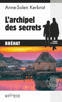 L'archipel des secrets - Anne-Solen Kerbrat - E-Book