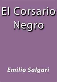 El corsario negro - Emilio Salgari - E-Book