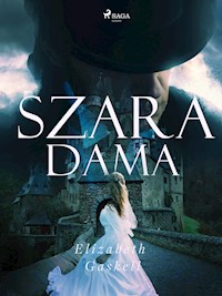 Szara dama - Elizabeth Gaskell - E-Book