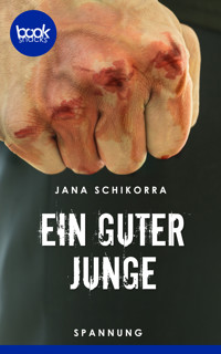 Ein guter Junge - Jana Schikorra - E-Book