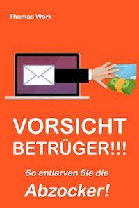 VORSICHT BETRÜGER - Thomas Werk - E-Book