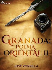 Granada: poema oriental II - José Zorrilla - E-Book