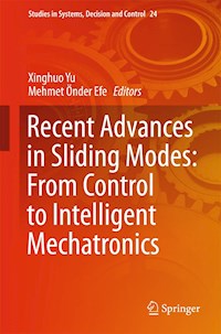Recent Advances in Sliding Modes: From Control to Intelligent Mechatronics - - E-Book