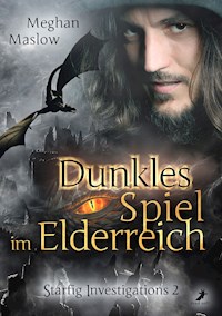 Dunkles Spiel im Elderreich - Meghan Maslow - E-Book