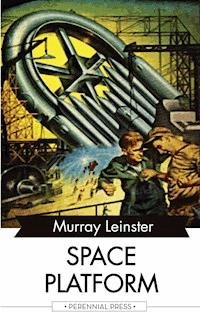 Space Platform - Murray Leinster - E-Book