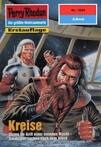 Perry Rhodan 1846: Kreise - Hubert Haensel - E-Book