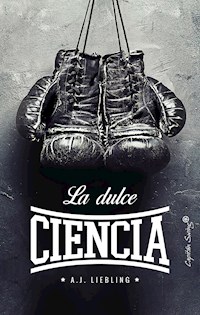La dulce ciencia - A. J. Liebling - E-Book
