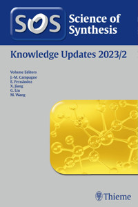 Science of Synthesis: Knowledge Updates 2023/2 -  - E-Book