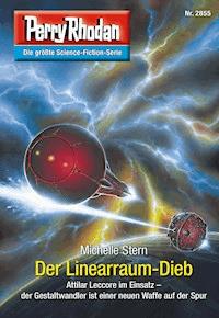 Perry Rhodan 2855: Der Linearraum-Dieb - Michelle Stern - E-Book + Hörbuch