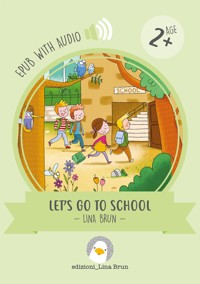 Let's go to school - Lina Brun - E-Book