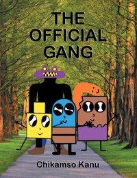 The Official Gang - Chikamso Kanu - E-Book