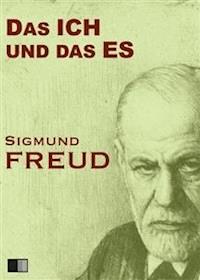 Das ICH und das ES - Sigmund Freud - E-Book