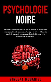 Psychologie noire - Vincent McDaniel - E-Book