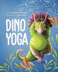 Dino Yoga - Lorena Pajalunga - E-Book