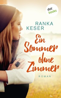 Ein Sommer ohne Zimmer - Ranka Keser - E-Book