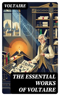 The Essential Works of Voltaire - Voltaire - E-Book