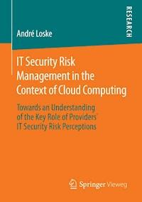 IT Security Risk Management in the Context of Cloud Computing - André Loske - E-Book