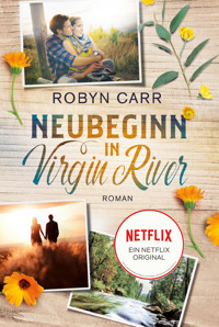 Neubeginn in Virgin River - Robyn Carr - E-Book