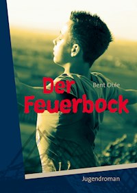 Der Feuerbock - Bent Ohle - E-Book