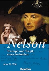 Horatio Nelson - Jann M. Witt - E-Book