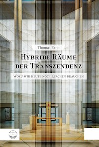 Hybride Räume der Transzendenz - Thomas Erne - E-Book