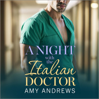 A Night with the Italian Doctor - A doctor/nurse medical romance for fans of Grey's Anatomy from Amy Andrews for 2026 (Unabridged) - Amy Andrews - Hörbuch