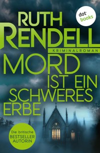 Mord ist ein schweres Erbe - Ruth Rendell - E-Book