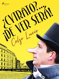 ¿Cytrato?... ¡De ver será! - Celso Lucio - E-Book