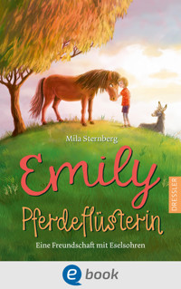Emily Pferdeflüsterin - Mila Sternberg - E-Book