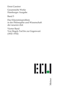 Das Erkenntnisproblem in der Philosophie und Wissenschaft der neueren Zeit. Vierter Band - Ernst Cassirer - E-Book