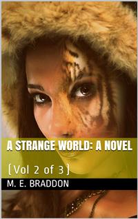 A Strange World, Vol 2 (of 3) / A Novel - M. E. Braddon - E-Book