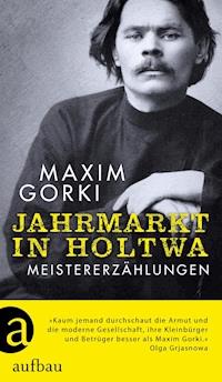 Jahrmarkt in Holtwa - Maxim Gorki - E-Book