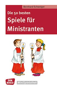 Die 50 besten Spiele für Ministranten - eBook - Bernhard Schweiger - E-Book