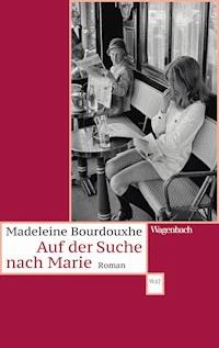 Auf der Suche nach Marie - Madeleine Bourdouxhe - E-Book