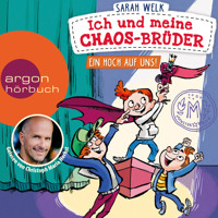 Ein Hoch auf uns! - Ich und meine Chaos-Brüder, Band 5 (Ungekürzte Lesung) - Sarah Welk - Hörbuch