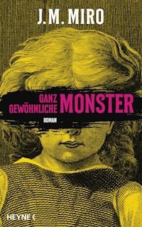 Ganz gewöhnliche Monster – Dunkle Talente - J M Miro - E-Book