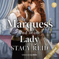 Der Marquess und seine Lady - London Wallflowers-Reihe, Band 2 (Ungekürzt) - Stacy Reid - Hörbuch