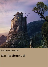 Das Racheritual - Andreas Meckel - E-Book