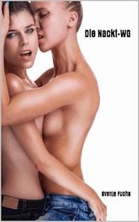 Die Nackt-WG - Fuchs Svenja - E-Book