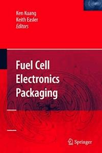 Fuel Cell Electronics Packaging -  - E-Book