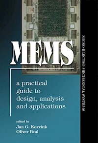 MEMS: A Practical Guide of Design, Analysis, and Applications - Jan Korvink - E-Book