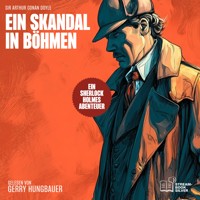 Ein Skandal in Böhmen - Sir Arthur Conan Doyle - Hörbuch