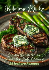 Ketogene Küche - Diana Kluge - E-Book