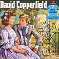 David Copperfield, Folge 2: David löst ein Verbrechen - Charles Dickens - Hörbuch